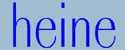 Heine -        